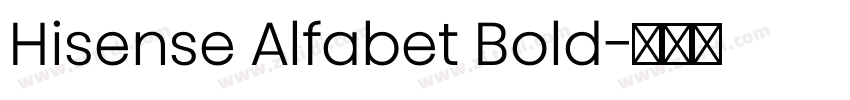 Hisense Alfabet Bold字体转换 Hisense Alfabet Bold字体转换